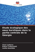 Etude écologique des eaux karstiques dans la partie centrale de la Géorgie (French Edition) 6207933621 Book Cover