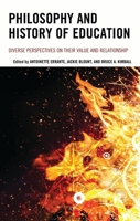 Philosophy and History of Education: Diverse Perspectives on Their Value and Relationship 1475827121 Book Cover