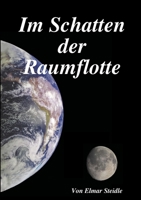 Im Schatten der Raumflotte 1291233830 Book Cover