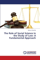 The Role of Social Science in the Study of Law: A Fundamental Approach 6203840599 Book Cover