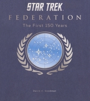 Star Trek Federation: The First 150 Years 1612184170 Book Cover