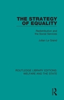 Strategy of Equality: Redistribution and the Social Services 1138597651 Book Cover