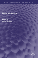 Male Violence 041508962X Book Cover