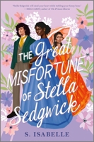 The Great Misfortune of Stella Sedgwick 1335001875 Book Cover