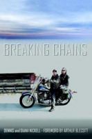 Breaking Chains 1414055412 Book Cover