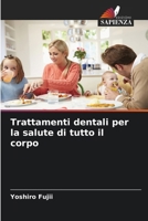 Trattamenti dentali per la salute di tutto il corpo 6209292585 Book Cover