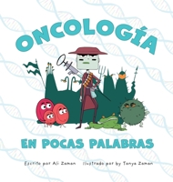 Oncología en Pocas Palabras 1088072224 Book Cover