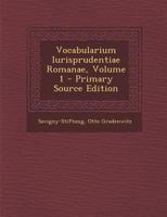 Vocabularium Iurisprudentiae Romanae, Volume 1 - Primary Source Edition 1018442995 Book Cover