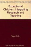 Exceptional Children: Integrating Research and Teaching 0387974466 Book Cover