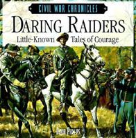 Daring Raiders (Civil War Chronicles) 1567995535 Book Cover