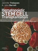 Hematopoietic Stem Cell Transplantation in Clinical Practice 0443101477 Book Cover