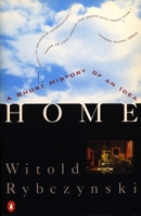 Home: A Short History of an Idea 0140102310 Book Cover