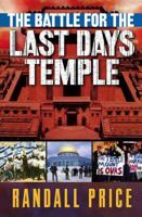 The Battle for the Last Days' Temple 0736913181 Book Cover