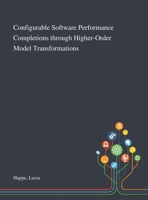Configurable Software Performance Completions Through Higher-Order Model Transformations 1013283988 Book Cover