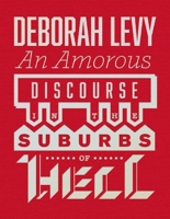An Amorous Discourse in the Suburbs of Hell 1913505251 Book Cover