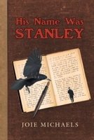 His Name Was Stanley 1637847475 Book Cover