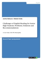 Challenges of English Reading for Senior High Students. Problems, Solutions and Recommenadations: A Case Study of the Wa Municipality 3346322025 Book Cover