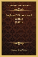 England Without and Within 1240957866 Book Cover