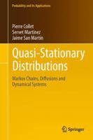 Quasi-Stationary Distributions: Markov Chains, Diffusions and Dynamical Systems 3642428886 Book Cover