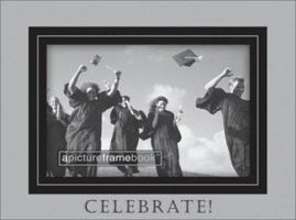 Celebrate!: A Picture Frame Book 1402200943 Book Cover