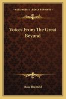 Voices From The Great Beyond 143255879X Book Cover