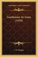 Gentlemen at Arms 054859838X Book Cover