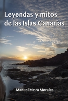 Leyendas y mitos de las Islas Canarias B0948LNQ2V Book Cover
