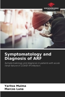 Symptomatology and Diagnosis of ARF: Symptomatology and diagnosis in patients with acute renal failure in COVID-19 infection. 620603612X Book Cover