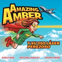 Amazing Amber y su ojo l�ser perezoso 0648374459 Book Cover