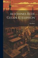 Aeschines Rede Gegen Ktesiphon 1022793217 Book Cover