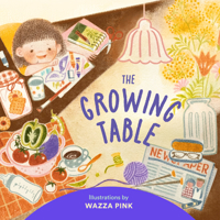 The Growing Table B0H9BCY7HW Book Cover