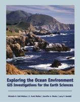 Exploring the Ocean Environment: GIS Investigations for the Earth Sciences (with CD-ROM) 0534423507 Book Cover