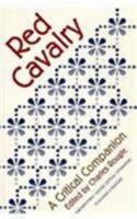 Red Cavalry: A Critical Companion (AATSEEL) 0810112132 Book Cover