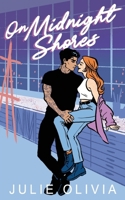 On Midnight Shores: A Small Town Grumpy Sunshine Romance (Never Harbor) B0F53L5HWR Book Cover
