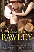 Steam Me Up, Rawley 1492869325 Book Cover