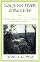 San Juan River Chronicles 1558212779 Book Cover