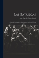 Las Batuecas: Comedia de magia en siete cuadros, en verso y prosa 1021956740 Book Cover