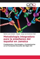 Metodología integradora para la enseñanza del español en Jamaica (Spanish Edition) 6209781063 Book Cover
