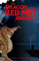 The Dragon of the Red Mist Awakes 1802271112 Book Cover