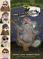 Phil and the Ghost of Camp Ch-Yo-Ca 141439814X Book Cover