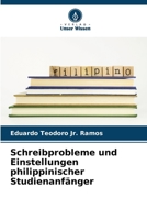 Schreibprobleme und Einstellungen philippinischer Studienanfänger (German Edition) 6209587534 Book Cover