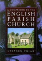 A Companion To The English Parish Church 1858337380 Book Cover