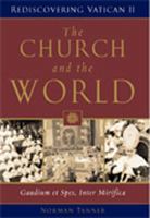 The Church and the World: Gaudium et spes, Inter mirifica (Rediscovering the Vatican II) 0809142384 Book Cover