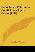 de Velleiani Voluminis Condicione Aliquot Capita (1893) 1160414521 Book Cover