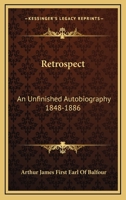 Retrospect: An Unfinished Autobiography 1848-1886 1163185027 Book Cover