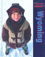 It's My State !: Wyoming (It's My State!) 0761419306 Book Cover