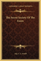 The Secret Society Of The Essen 1425357199 Book Cover