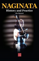 Naginata. History and Practice 4907009208 Book Cover