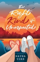 The Right Kind of Unexpected 1999095146 Book Cover