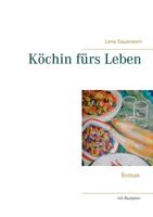 Köchin fürs Leben (German Edition) 3746038057 Book Cover